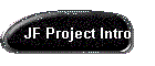 JF Project Intro